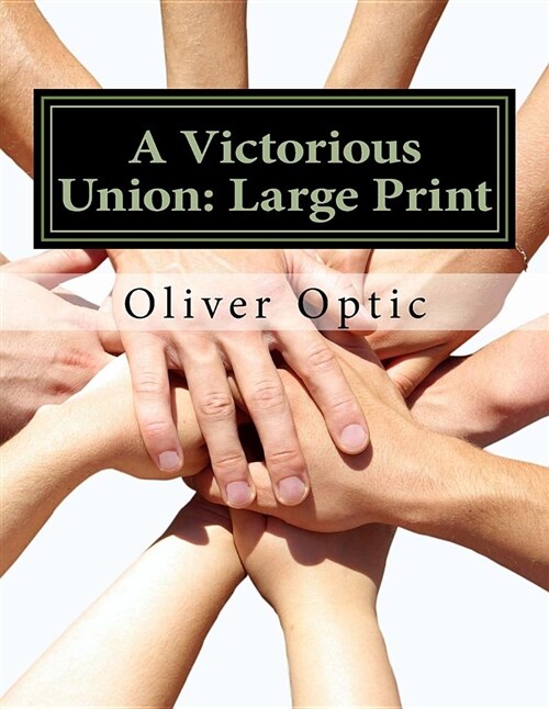 A Victorious Union: Large Print (Paperback)