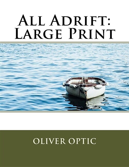 All Adrift: Large Print (Paperback)