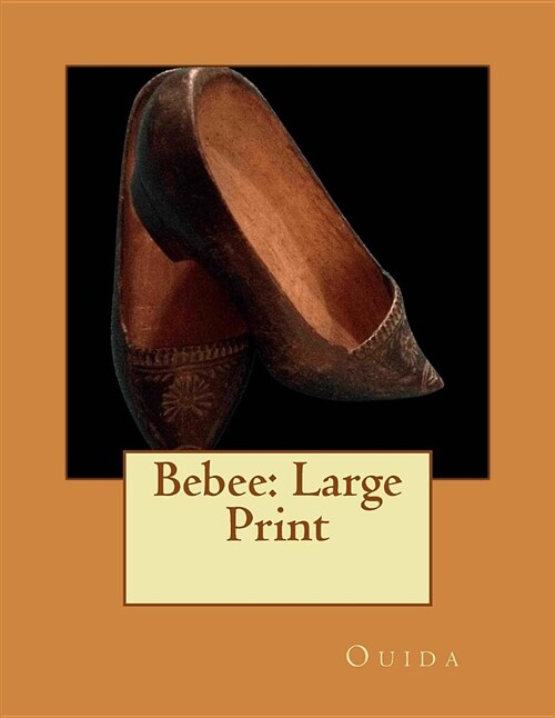 Bebee: Large Print (Paperback)