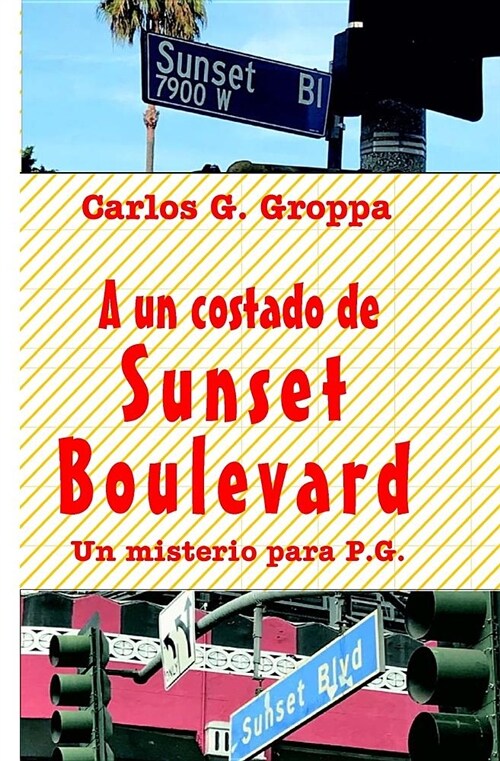 A Un Costado de Sunset Boulevard: Un Misterio Para P.G. (Paperback)