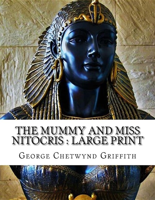 The Mummy and Miss Nitocris: Large Print (Paperback)