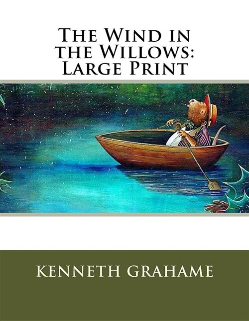 The Wind in the Willows: Large Print (Paperback)