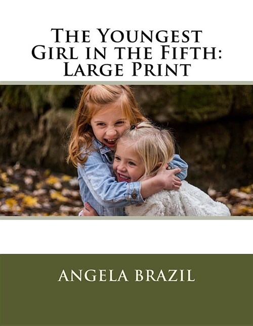 The Youngest Girl in the Fifth: Large Print (Paperback)
