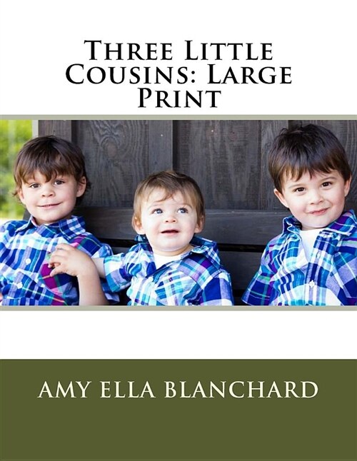 Three Little Cousins: Large Print (Paperback)