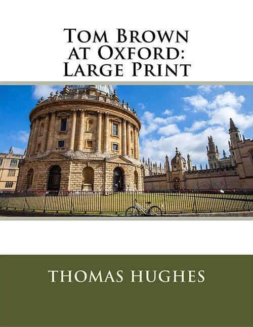 Tom Brown at Oxford: Large Print (Paperback)