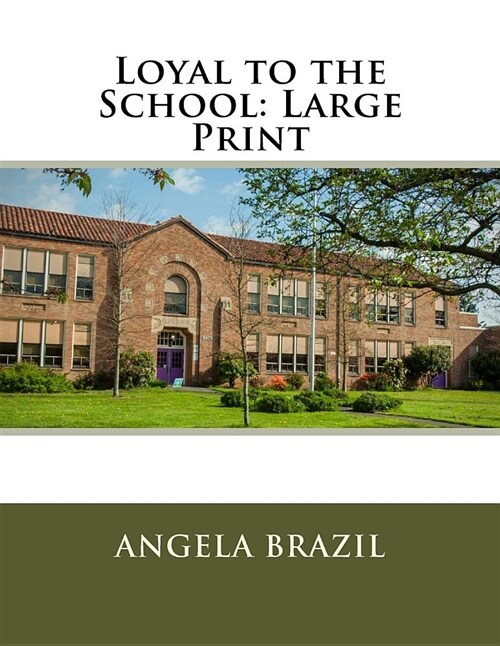 Loyal to the School: Large Print (Paperback)