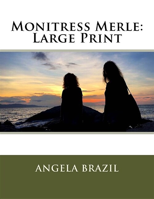 Monitress Merle: Large Print (Paperback)