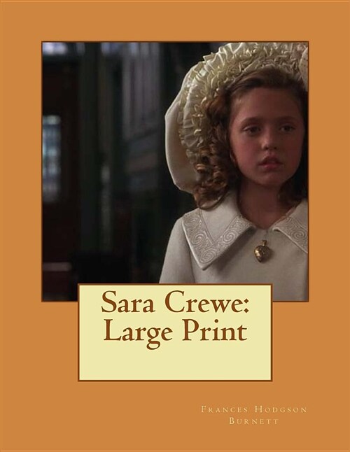 Sara Crewe: Large Print (Paperback)