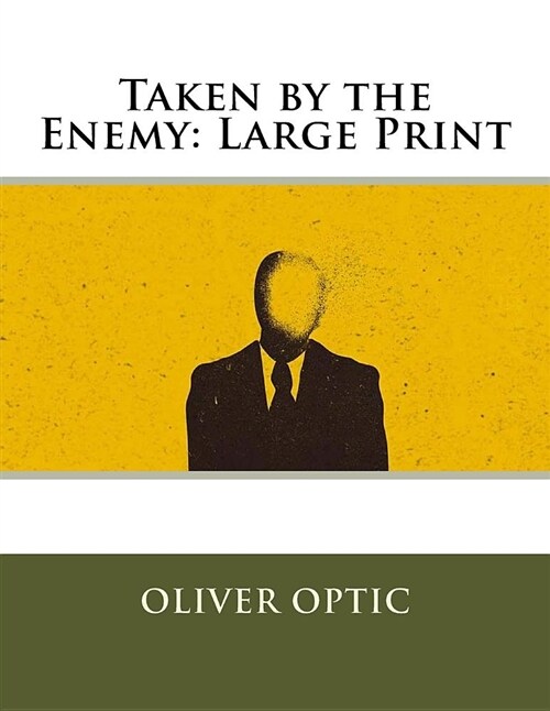 Taken by the Enemy: Large Print (Paperback)