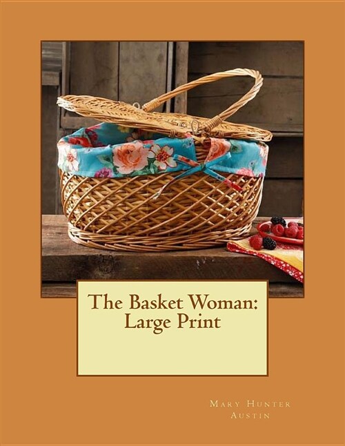 The Basket Woman: Large Print (Paperback)