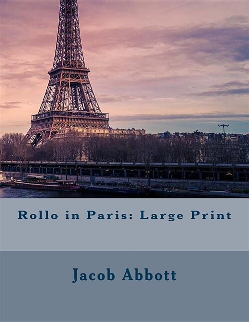 Rollo in Paris: Large Print (Paperback)