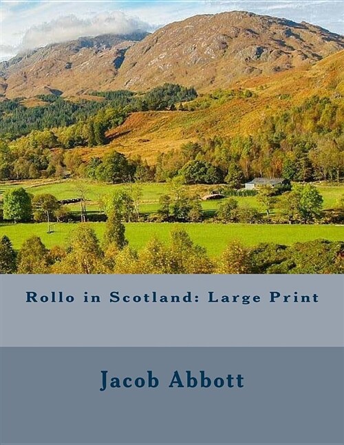 Rollo in Scotland: Large Print (Paperback)