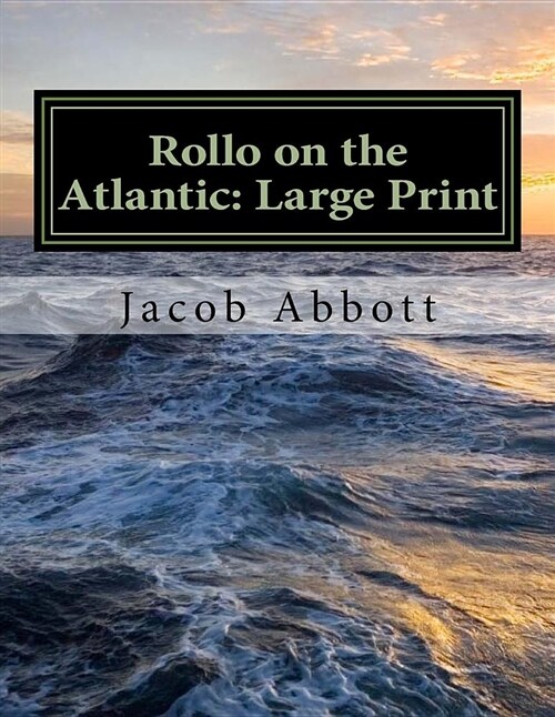 Rollo on the Atlantic: Large Print (Paperback)