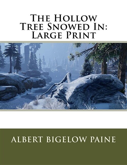 The Hollow Tree Snowed in: Large Print (Paperback)