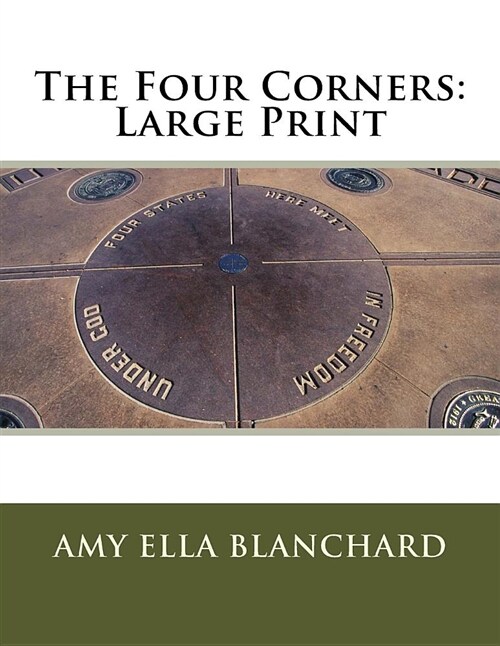 The Four Corners: Large Print (Paperback)