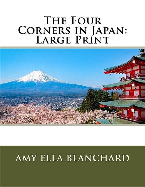 The Four Corners in Japan: Large Print (Paperback)