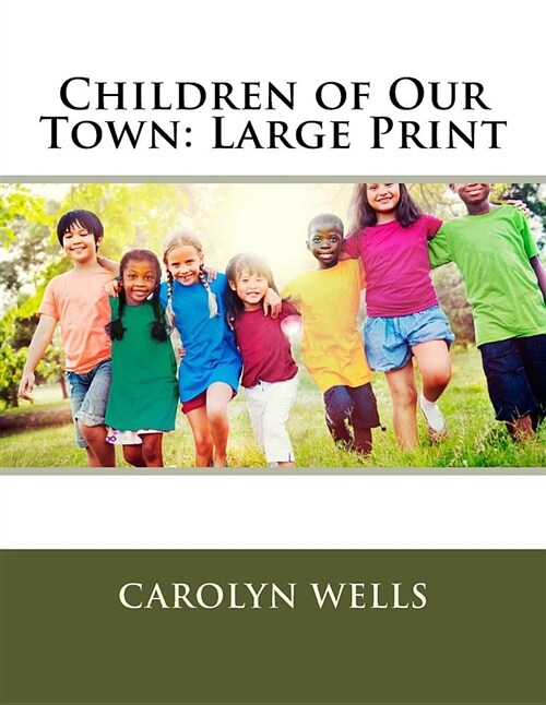 Children of Our Town: Large Print (Paperback)
