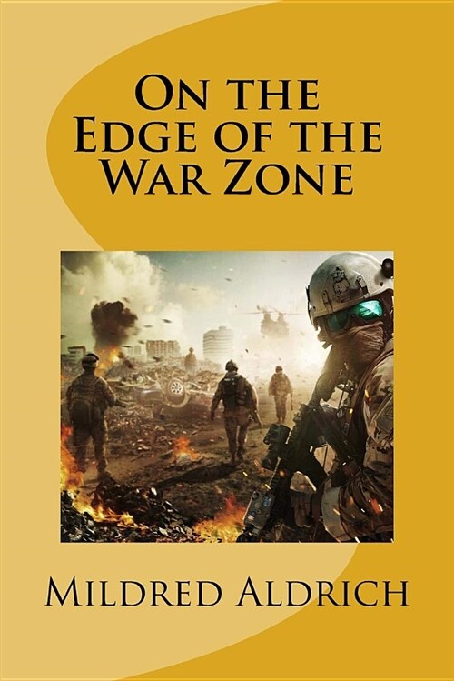 On the Edge of the War Zone (Paperback)