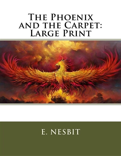 The Phoenix and the Carpet: Large Print (Paperback)