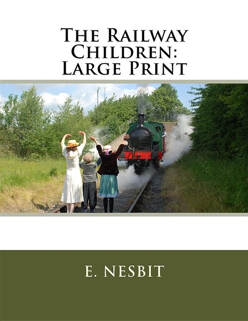 The Railway Children: Large Print (Paperback)