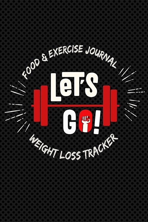 Food and Exercise Journal: Fitness Planner, Workout Diet Diary, Health Exercise & Weight Loss Tracker, Healthy Body Exercise, Muscle Gain Trainin (Paperback)