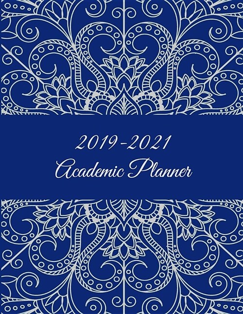 2019-2021 Academic Planner: Blue Color Mandala, 8.5 x 11 Three Year Planner Academic 2019-2021 Calendar NoteBook (36 Months Calendar Planner) (Paperback)