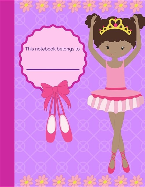 This Notebook Belongs to (1): Ballerina Princess Going Back to School with Wide Rule Composition Dance Camp Journal (Paperback)