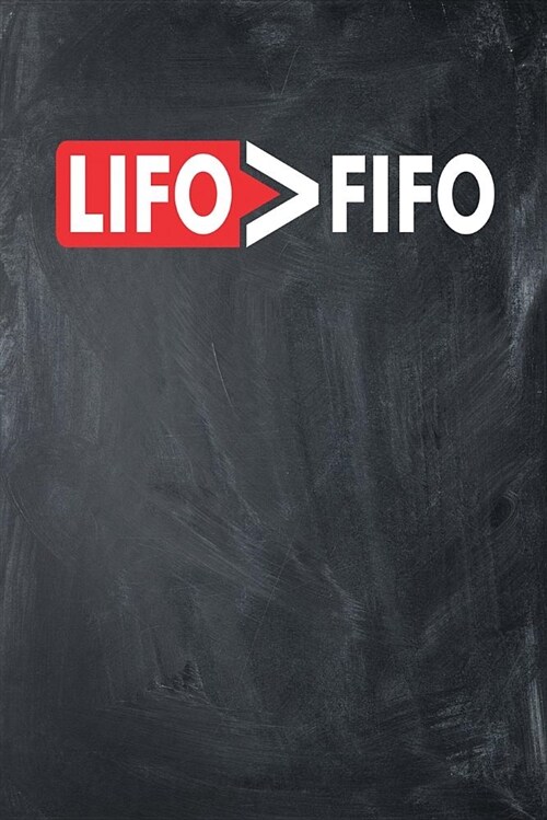 Lifo  Fifo: Chalkboard, White & Red Design, Blank College Ruled Line Paper Journal Notebook for Accountants and Their Families. (B (Paperback)