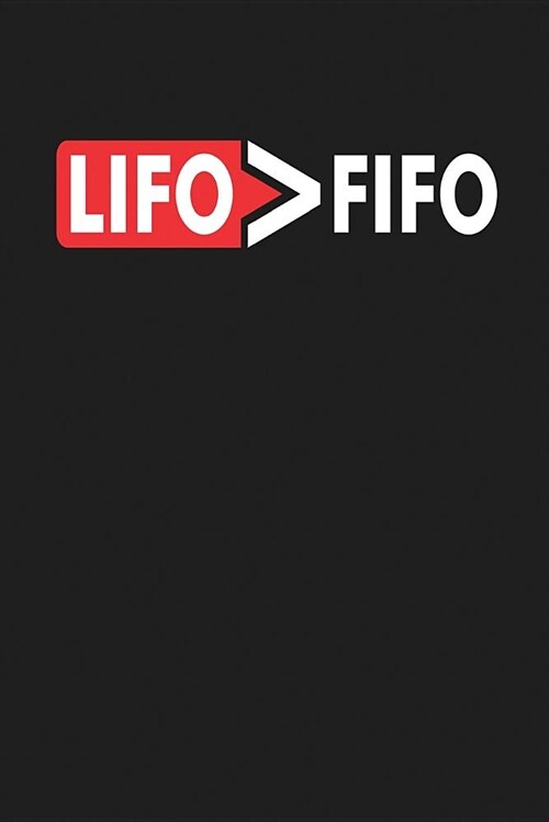 Lifo  Fifo: Dark Gray, White & Red Design, Blank College Ruled Line Paper Journal Notebook for Accountants and Their Families. (Bo (Paperback)