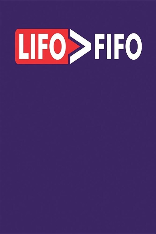 Lifo  Fifo: Dark Purple, White & Red Design, Blank College Ruled Line Paper Journal Notebook for Accountants and Their Families. ( (Paperback)