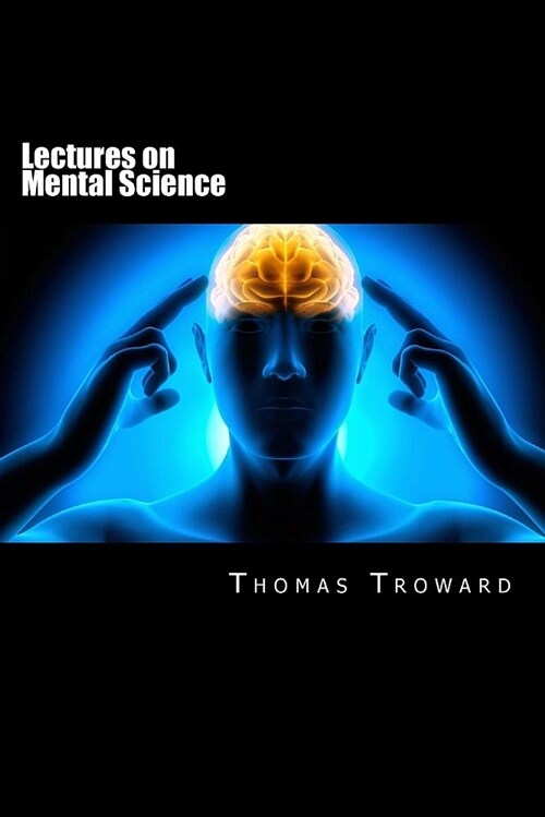 Lectures on Mental Science (Paperback)