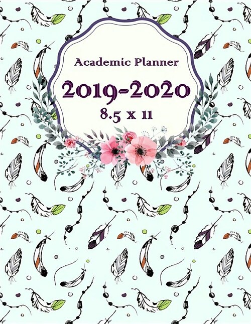 Academic Planner 2019-2020 8.5 X 11: Winter Color, 24 Months, Two Year Calendar Planner, Daily Weekly Monthly Planner, Organizer, Agenda, 482 Pages La (Paperback)