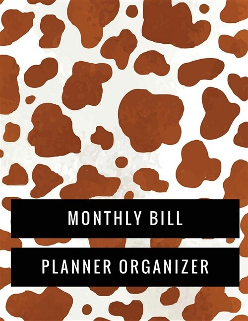 Monthly Bill Planner Organizer: Personal Money Management with Calendar 2018-2019 Step-By-Step Guide to Track Your Financial Health -Income List, Mont (Paperback)
