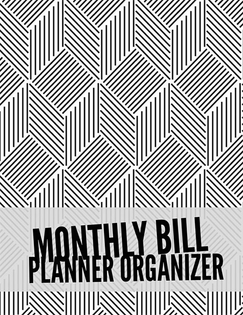 Monthly Bill Planner Organizer: Structure Design Monthly & Weekly Financial Budget Planner Expense Tracker Bill Organizer Journal Notebook - Income Li (Paperback)