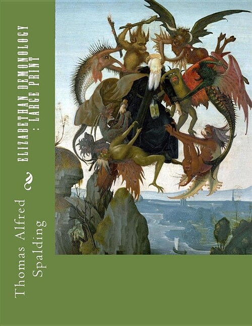 Elizabethan Demonology: Large Print (Paperback)