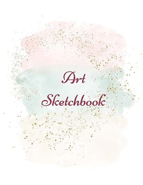 Art Sketchbook: Sketchbook for Art Class - 8.5 X 11 - Perfect for Sketching, Drawing, Doodling, Journaling, Designing (Sketchbook Desi (Paperback)