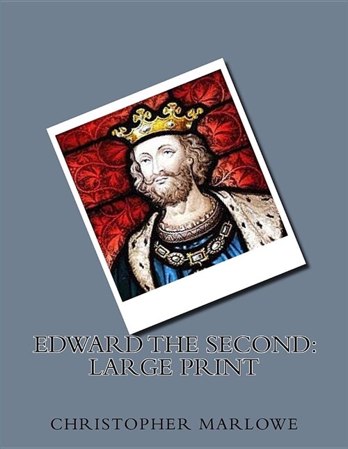 Edward the Second: Large Print (Paperback)