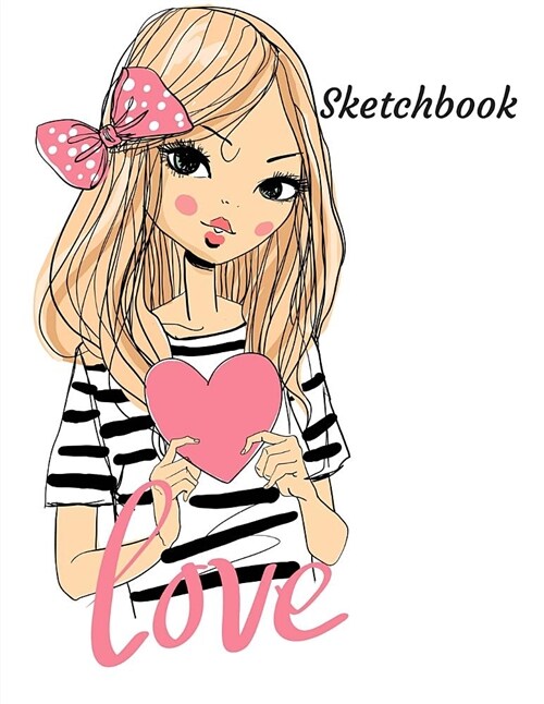 Sketchbook: Cute Love Sketchbook for Children: 100+ Pages of 8.5 X11 Large Blank Sketch Book for Drawing or Doodling, Sketchpad fo (Paperback)