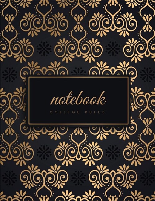 College Ruled Notebook: Black & Gold Luxury Soft Cover Large (8.5 X 11 Inches) Letter Size 120 Pages Lined with Margins (Narrow) Notes (Paperback)