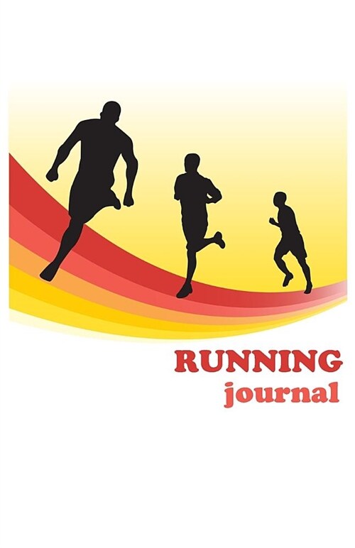 Running Journal: A Daily Running Log Distance, Location, Time, Pace and Note for 365 Days. (Paperback)