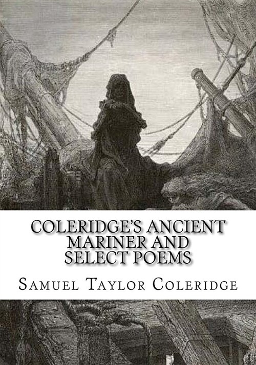 Coleridges Ancient Mariner and Select Poems (Paperback)