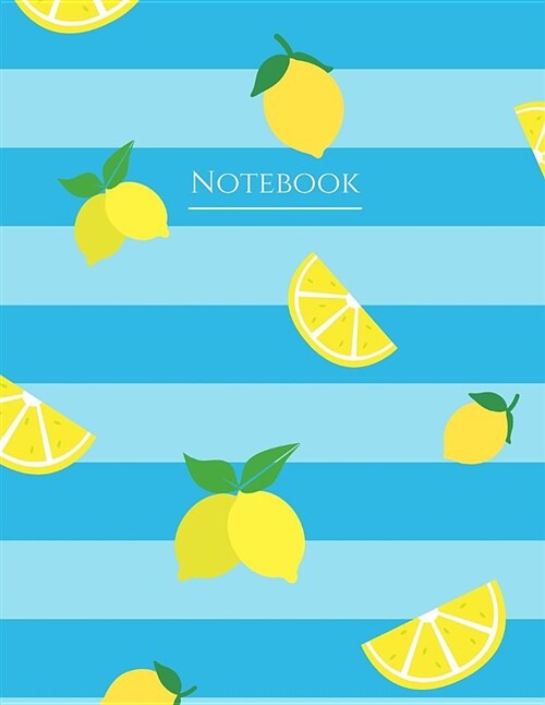 Notebook: Large Blank Notebook (Sketching, Doodling, Drawing) Lemons Blue Stripes (Paperback)
