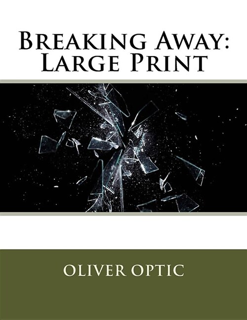 Breaking Away: Large Print (Paperback)