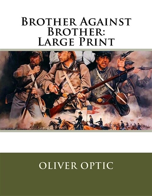 Brother Against Brother: Large Print (Paperback)