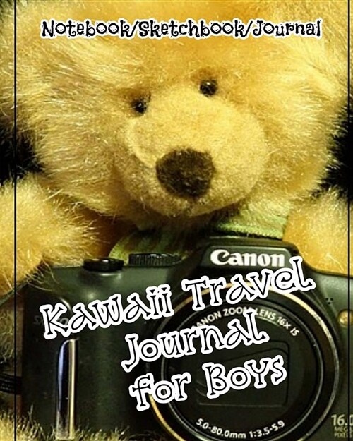 Kawaii Travel Journal for Boys: Travel Journal to Write in for Boys, Blank Spaces to Write in and Sketch (Sketchbook/Travel Journal for Boys) (Prayer/ (Paperback)