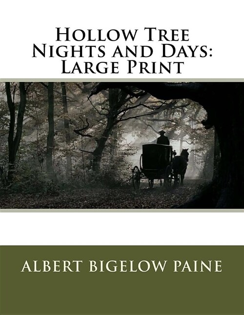 Hollow Tree Nights and Days: Large Print (Paperback)