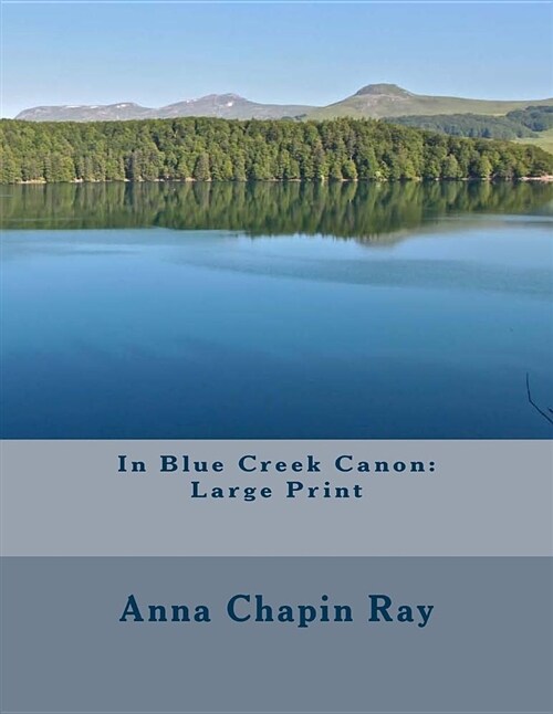 In Blue Creek Canon: Large Print (Paperback)