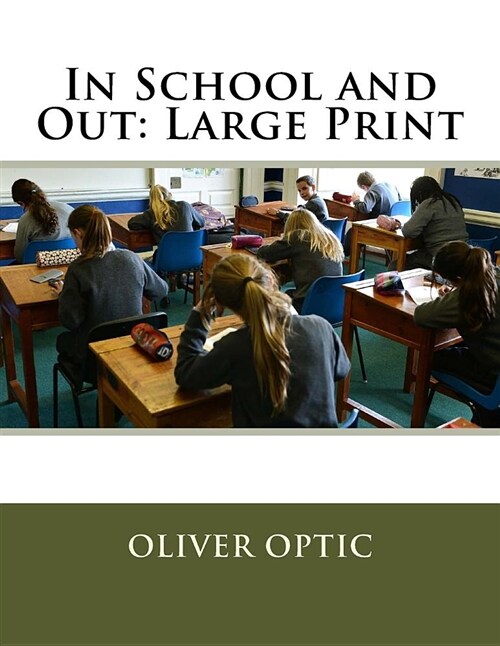 In School and Out: Large Print (Paperback)