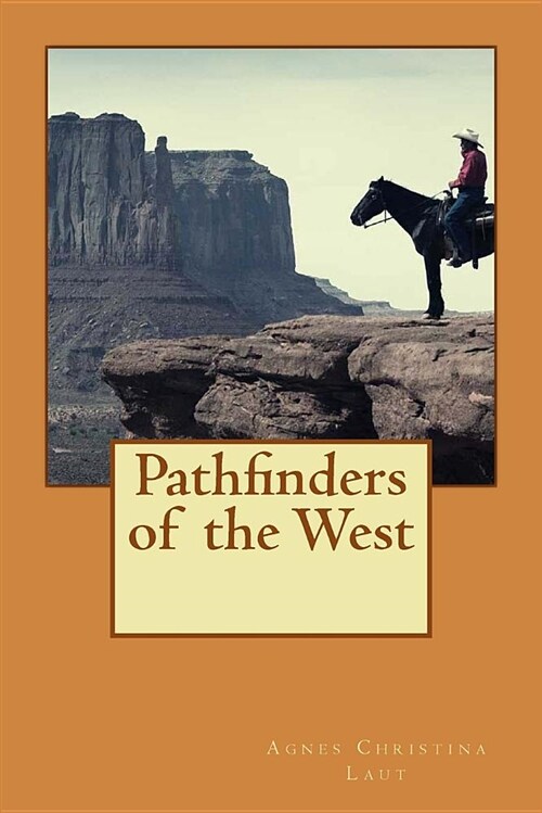 Pathfinders of the West (Paperback)