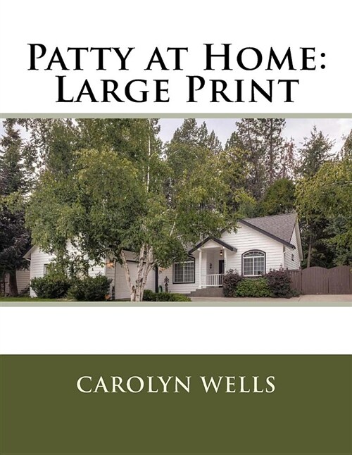 Patty at Home: Large Print (Paperback)